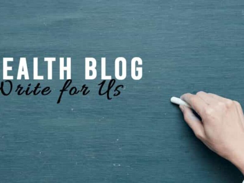 Write for us Health